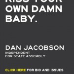 Kiss Your Own Damn Baby! And How To Garner 11% Of The Vote